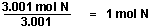 (3.001 mol N/ 3.001) = 1 mol N 